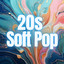 20s Soft Pop cover