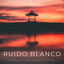 Ruido Blanco: Sonidos De Ríos Pacíficos Para La Meditación cover