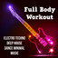 Full Body Workout - Electro Techno Deep House Dance Minimal Music for High Intensity Cardio Fitness and Perfect Party cover
