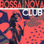 Bossa Nova Club cover