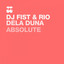 DJ Fist & Rio Dela Duna — Absolute (Club Mix) cover art