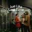 Just Like Last Time cover