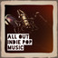 All out Indie Pop Music cover