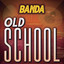 Banda Old School cover