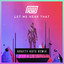 Let Me Hear That - Krafty Kuts Remix
