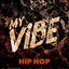 My Vibe: Hip Hop cover