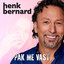 Henk Bernard - Pak Me Vast