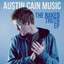 Austin Cain - The Naked Truth