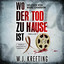 Kapitel 9 - Wo der Tod zu Hause ist: Thriller cover