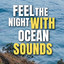 Feel the night with Ocean Sounds cover