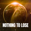 Nothing To Lose - Extended Mix
