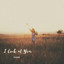 I Look at You cover