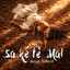JESSYE BELLEVAL - SA KE FE MAL (2026)