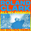 All my friends (RC Big Hug Remix) Roland Clark