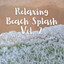 Relaxing Beach Splash Vol. 2 cover