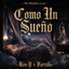 ALEX GARGOLAS, FARRUKO, KEN Y - COMO UN SUEÑO
