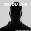 Toi ou moi cover