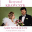 A kiedy bedziesz moja zona / Album weselny (Krzysztof Krawczyk Antologia) cover