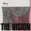 Missing (ft. Andreya Triana & Ben Westbeech) (The Maurice Fulton Mix) The Vision