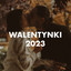 WALENTYNKI 2023 cover
