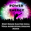 Power Energy - Deep House Electro Chill Yoga Ausbildung Jogging Musik für Training Fitnessübungen und Party Lustig cover