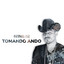 Tomando Ando (Banda Sinaloense)