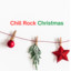 Chill Rock Christmas cover