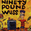 Ninety Pound Wuss profile