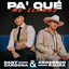 Pa' Qué Me Llamas - Dany Cardona x Anderson Raura