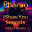Pharao, Dj T.H. - I Show You Secrets - DJ T.H.