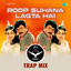 Roop Suhana Lagta Hai (SRT Trap Mix) cover