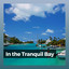 In the Tranquil Bay cover