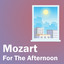 Mozart For The Afternoon cover