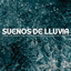 Sueños De Lluvia: Una Noche Serena Con Hermosas Lluvias Para Descansar Y Dormir cover