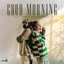Damian "Jr Gong" Marley, 450 - Good Morning