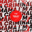 Mama I`m A Criminal cover
