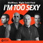 MAWAYY, RIGHT SAID FRED - I'm Too S**y