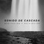 Sonido De Cascada: Meditación Y Relajación cover