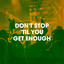 Don't Stop 'Til You Get Enough cover