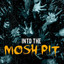 Into the Mosh Pit cover