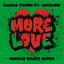 More Love - Reggae Roast Remix artwork