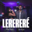 Nyno Vargas & Mariah Angeliq - Lerereré