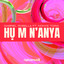 Hụ m n'anya - Extended