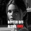 Better off alone - Radio Edit cover