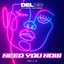 Need You Now - Extended Mix