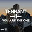 Tennant - You Are The One