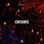 Desire - Extended Mix