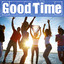 Good Time - It's Always a Good Time Tribute to Owl City & Carly Rae Jepsen