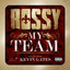 My Team (feat. Kevin Gates) - Rossy