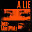 A Lie artwork